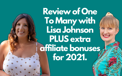 Review of One To Many with Lisa Johnson PLUS affiliate bonuses for 2021